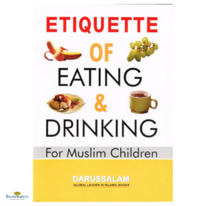 Etiquette of Eating and Drinking for Muslim Children