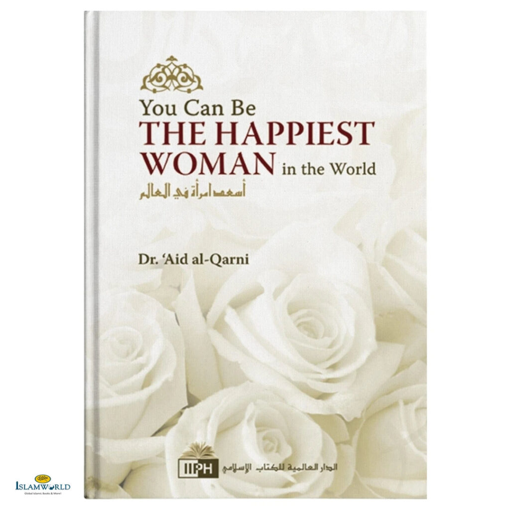 You Can Be The Happiest Woman In The World