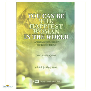 You Can Be the Happiest Woman in the World