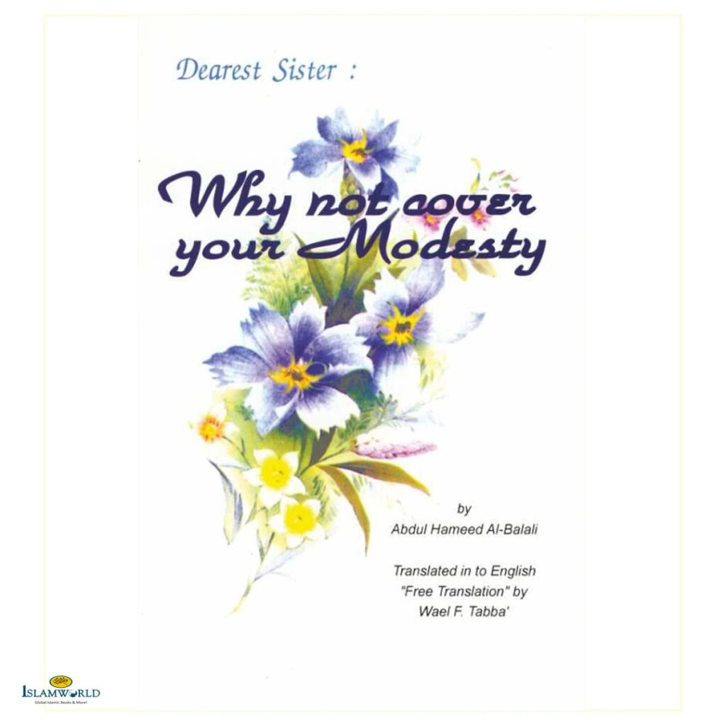 Dear Sister Why Not Cover Your Modesty