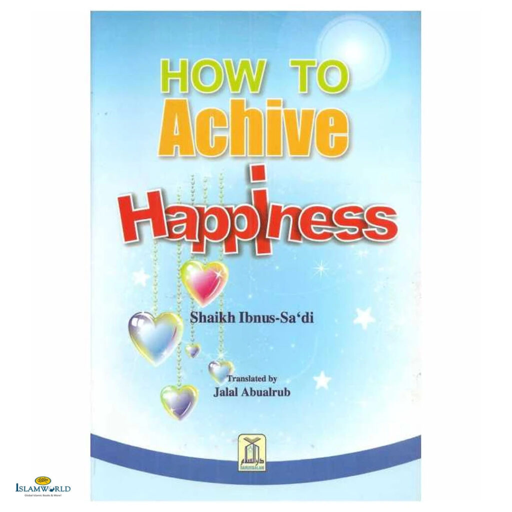 How to Achieve Happiness