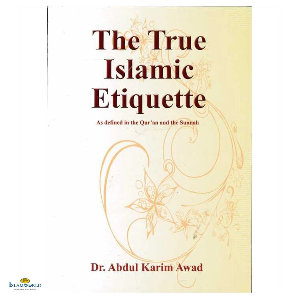The True Islamic Etiquette