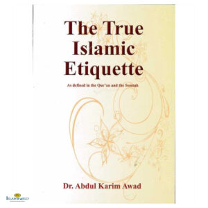 The True Islamic Etiquette