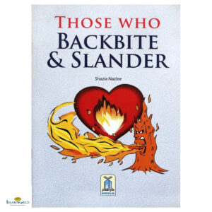 Those Who Backbite And Slander