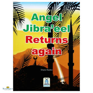 Angel Jibra’eel Returns Again