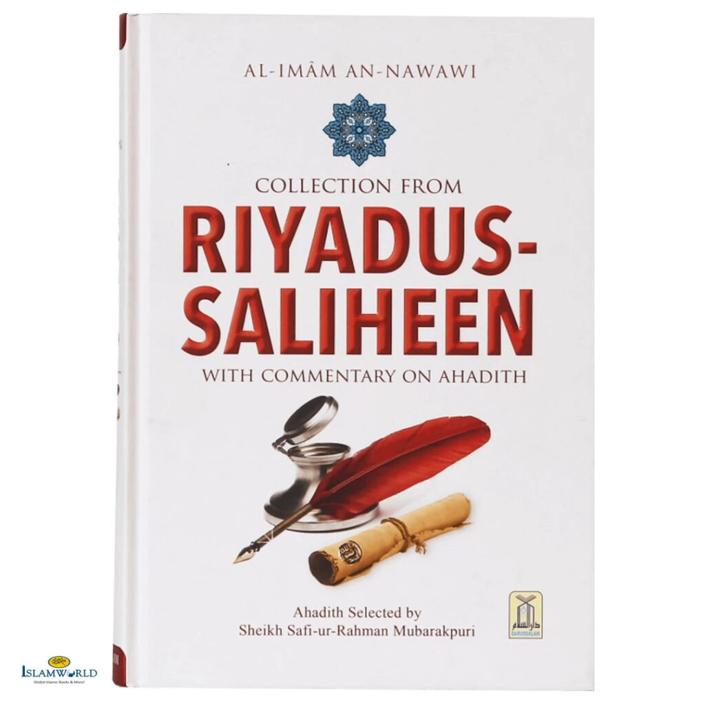 Collection From Riyadh Us Saliheen (With Commentary on Ahadith) Color Edition