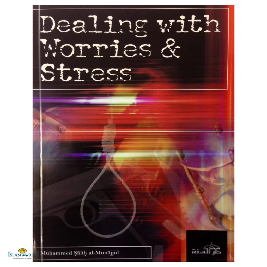 Dealing With Worries And Stress