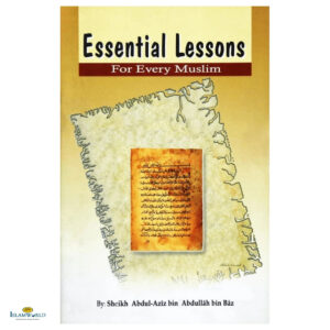Essential Lessons for Every Muslim