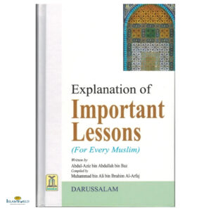 Explanation of Important Lessons For Every Muslim