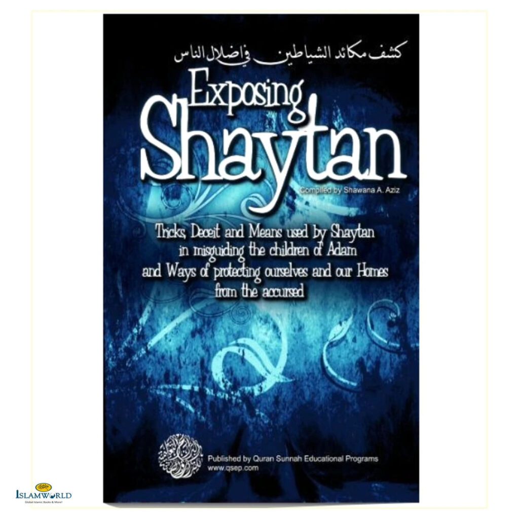 Exposing Shaytan