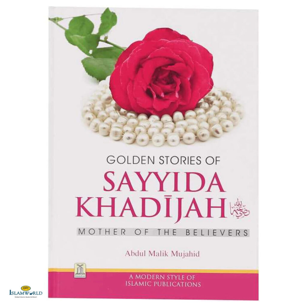 Golden Stories Of Sayyida Khadijah