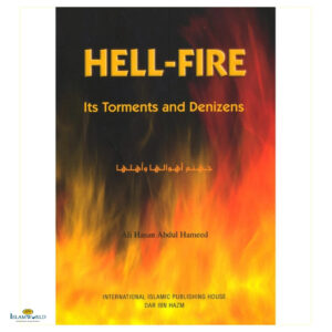 Hell Fire : Its Torments and Denizens