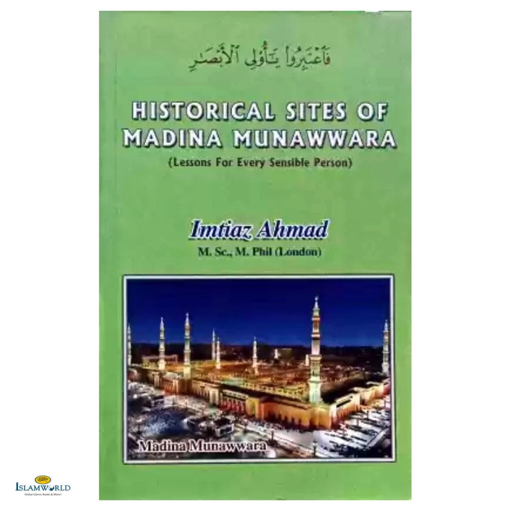 Historical Sites of Madina Munawwara