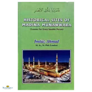 Historical Sites of Madina Munawwara
