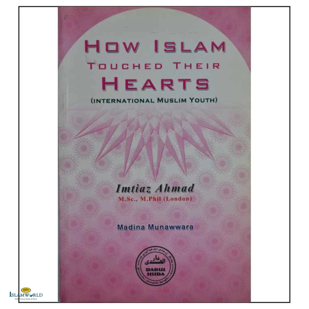 How Islam Touched Their Hearts