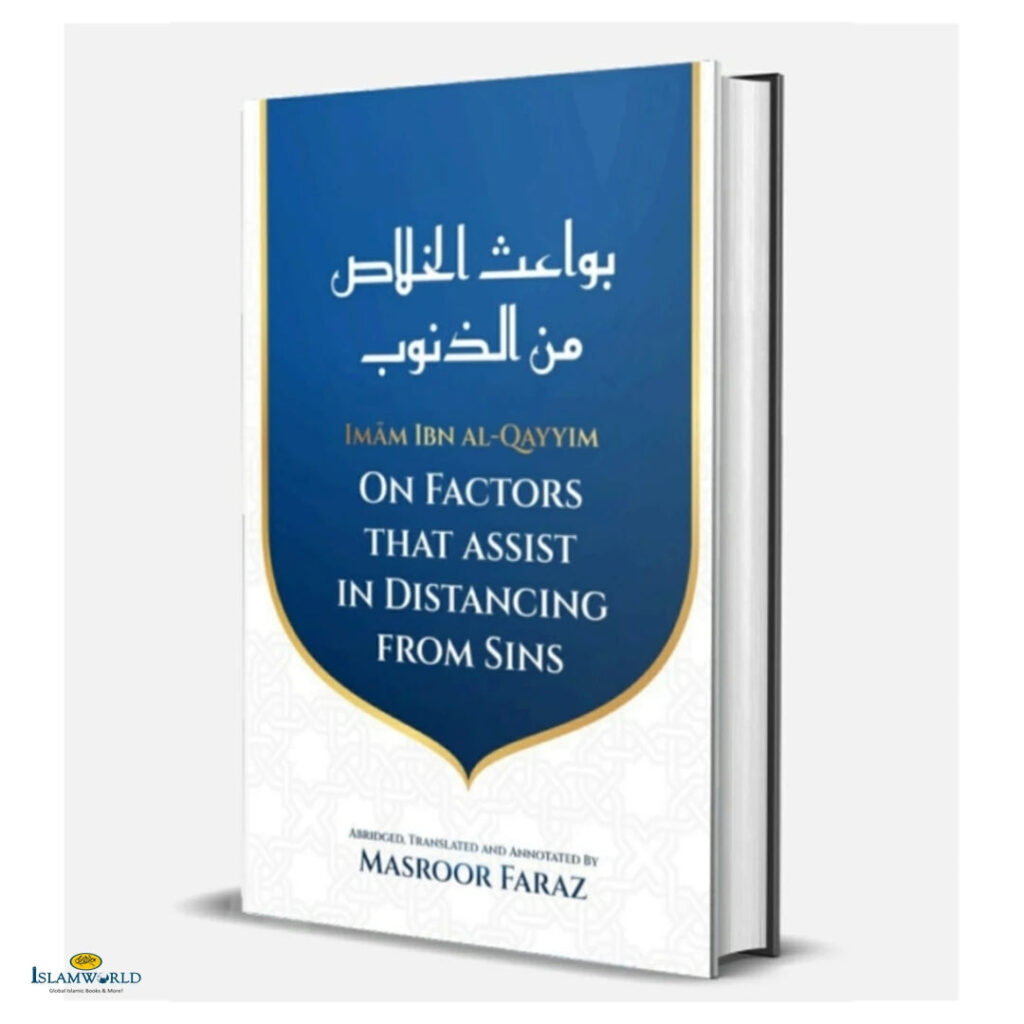 Imam Ibn Al-Qayyim on Factors That Assist in Distancing from Sins