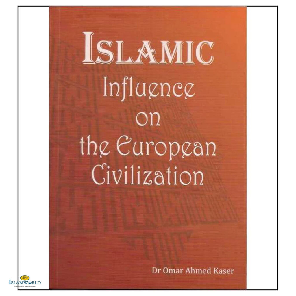 Islamic Influence on the European Civilization