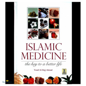 Islamic Medicine the Key to A Better Life