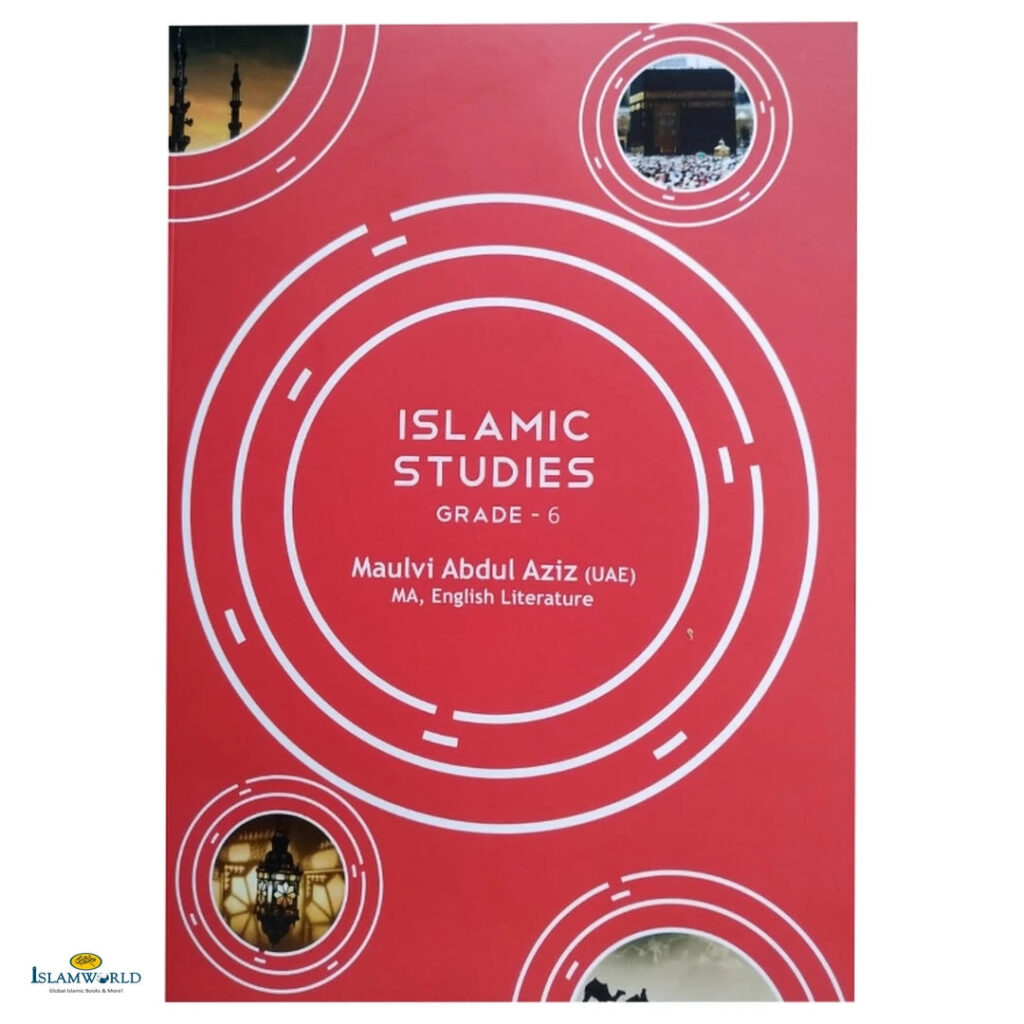 Islamic Studies by Maulvi Abdul Aziz : Book 6