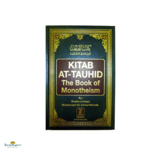 Kitab At Tauhid The Book of Monotheism