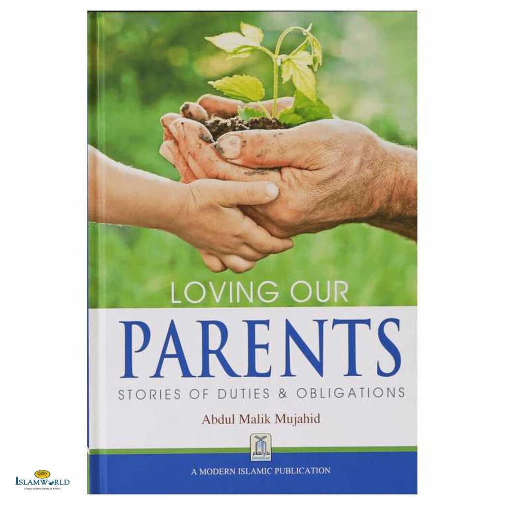 Loving Our Parents - Stories of Duties & Obligations
