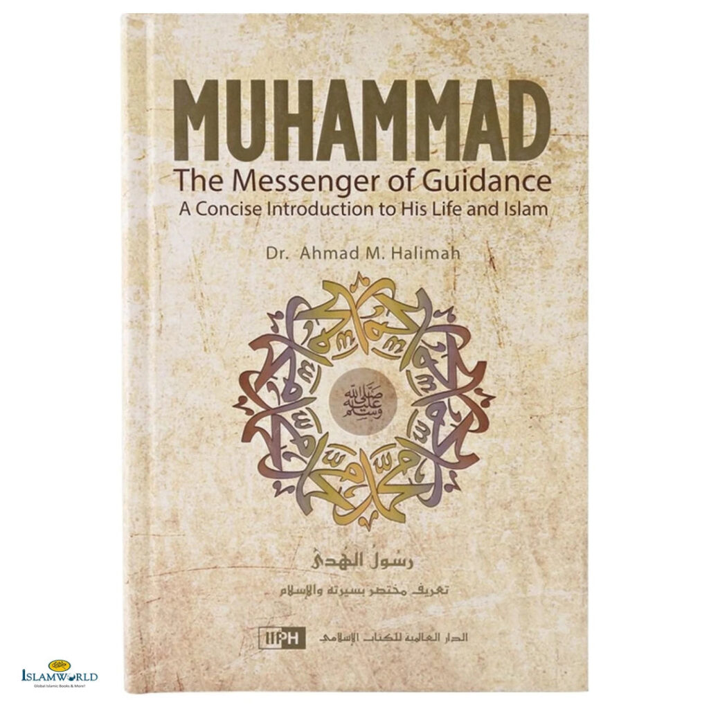 Muhammad The Messenger Of Guidance