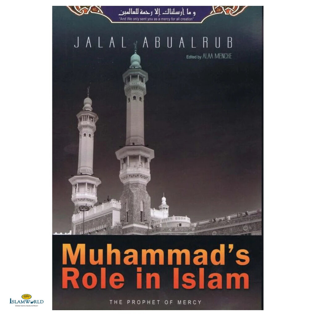 Muhammad's Role in Islam (The Prophet of Mercy)