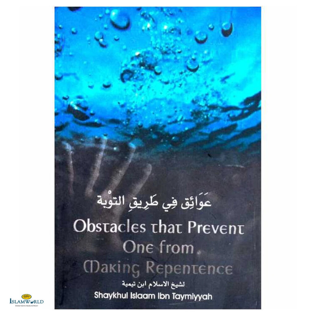 Obstacles That Prevent One From Making Repentence