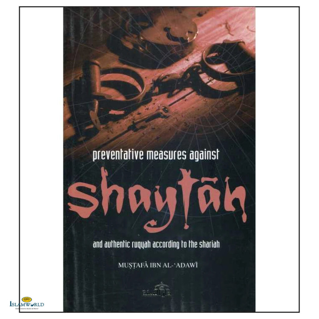 Preventative Measures Against Shaytan
