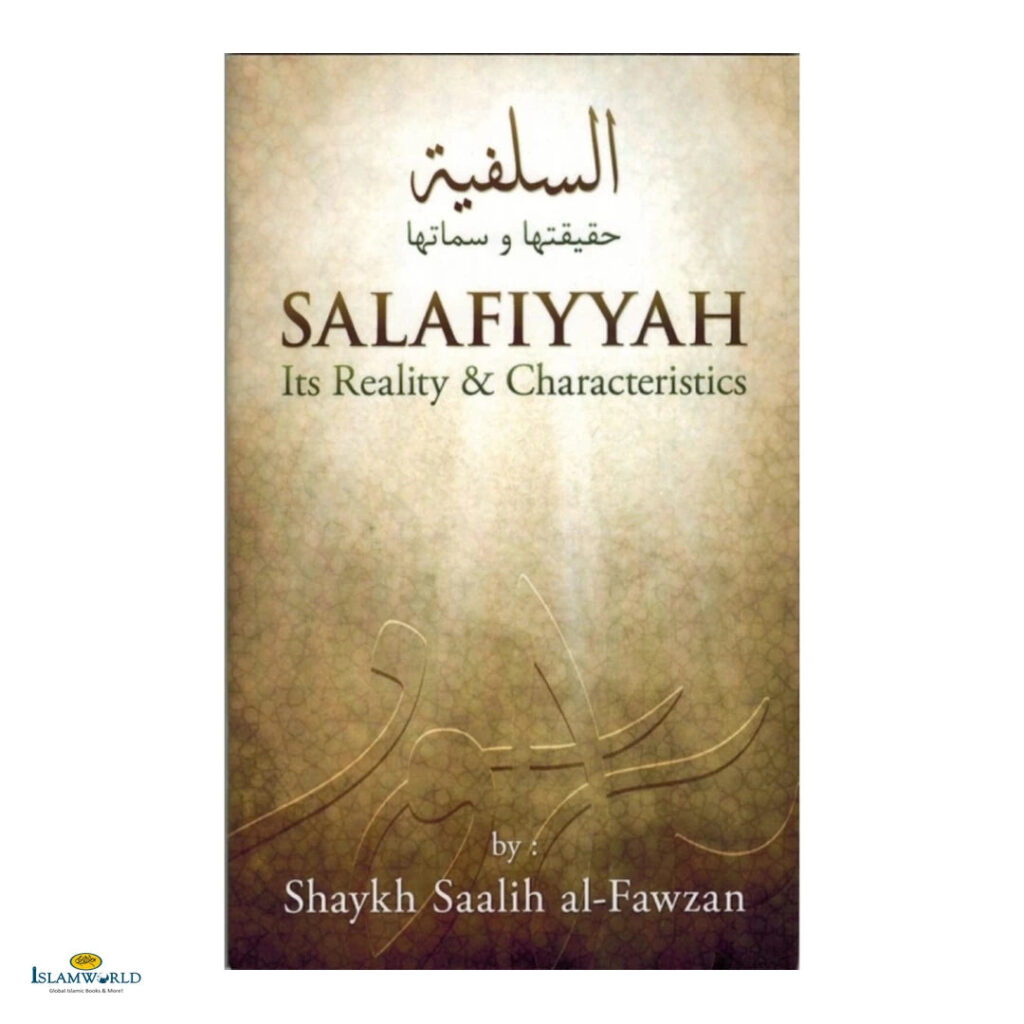 Salafiyyah Its Reality & Characteristics