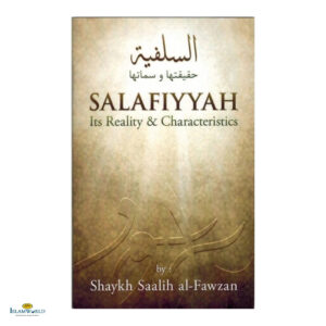 Salafiyyah Its Reality & Characteristics
