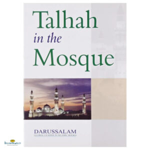 Talhah in the Mosque