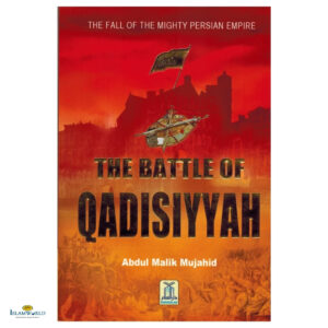 The Battle Of Qadisiyyah - The Fall of the Mighty Persian Empire