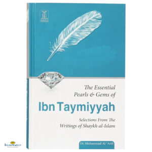 The Essential Pearls and Gems of Ibn Taimiyah
