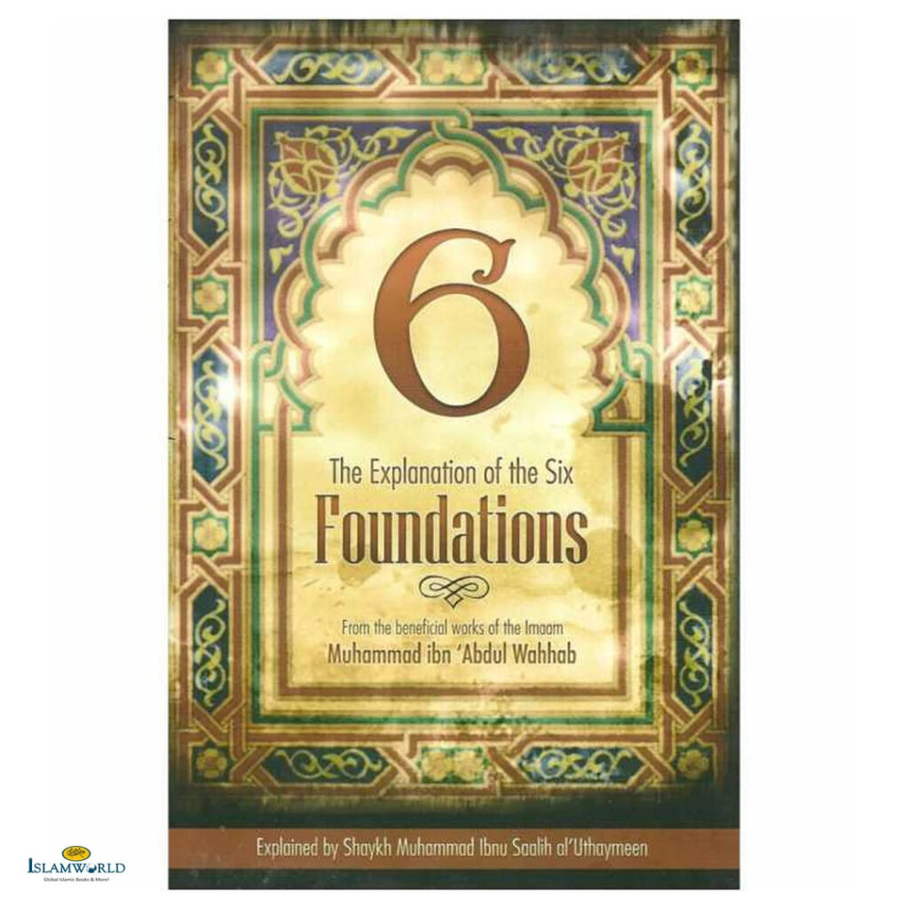 The Explanation of the Six Foundations