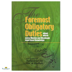 The Foremost Obligatory Duties