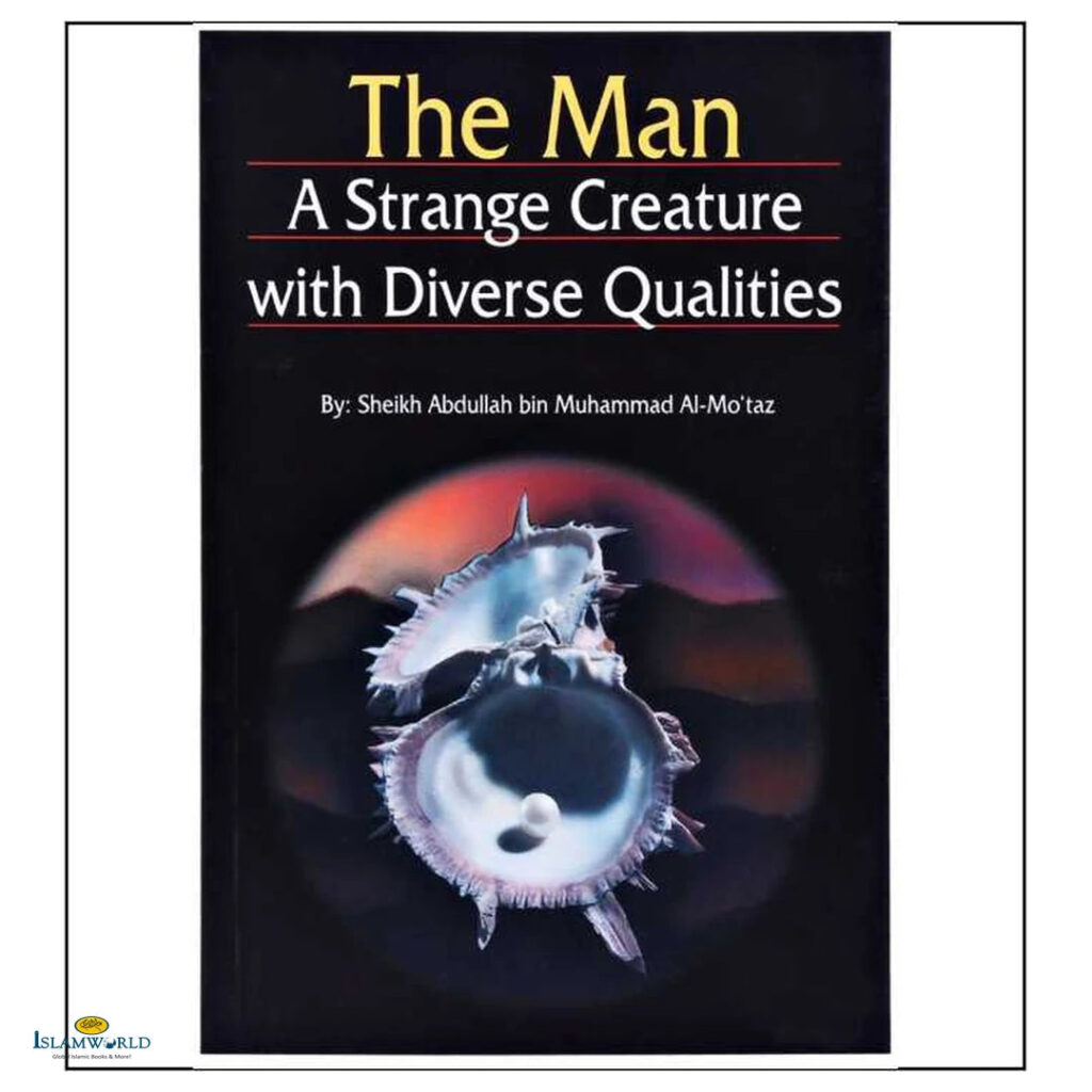 The Man A Strange Creature with Diverse Qualities
