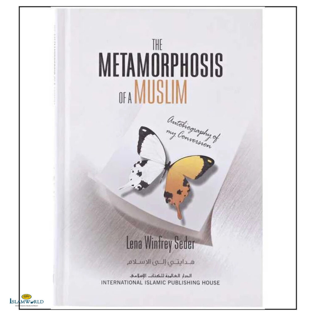 The Metamorphosis of A Muslim