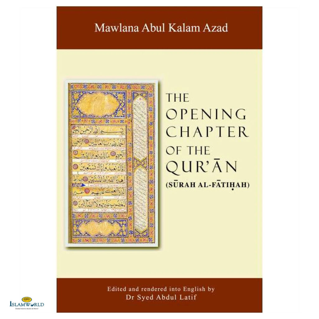 The Opening Chapter of the Qur’an : Surah Al-Fatihah