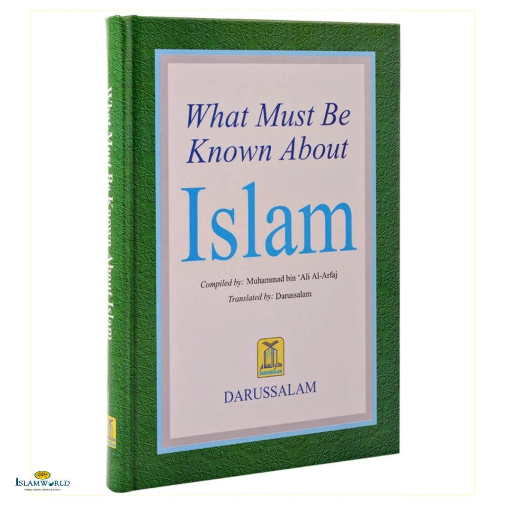 What Must Be Known About Islam