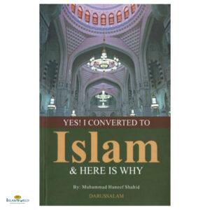 Yes! I Converted To Islam and Here Is Why
